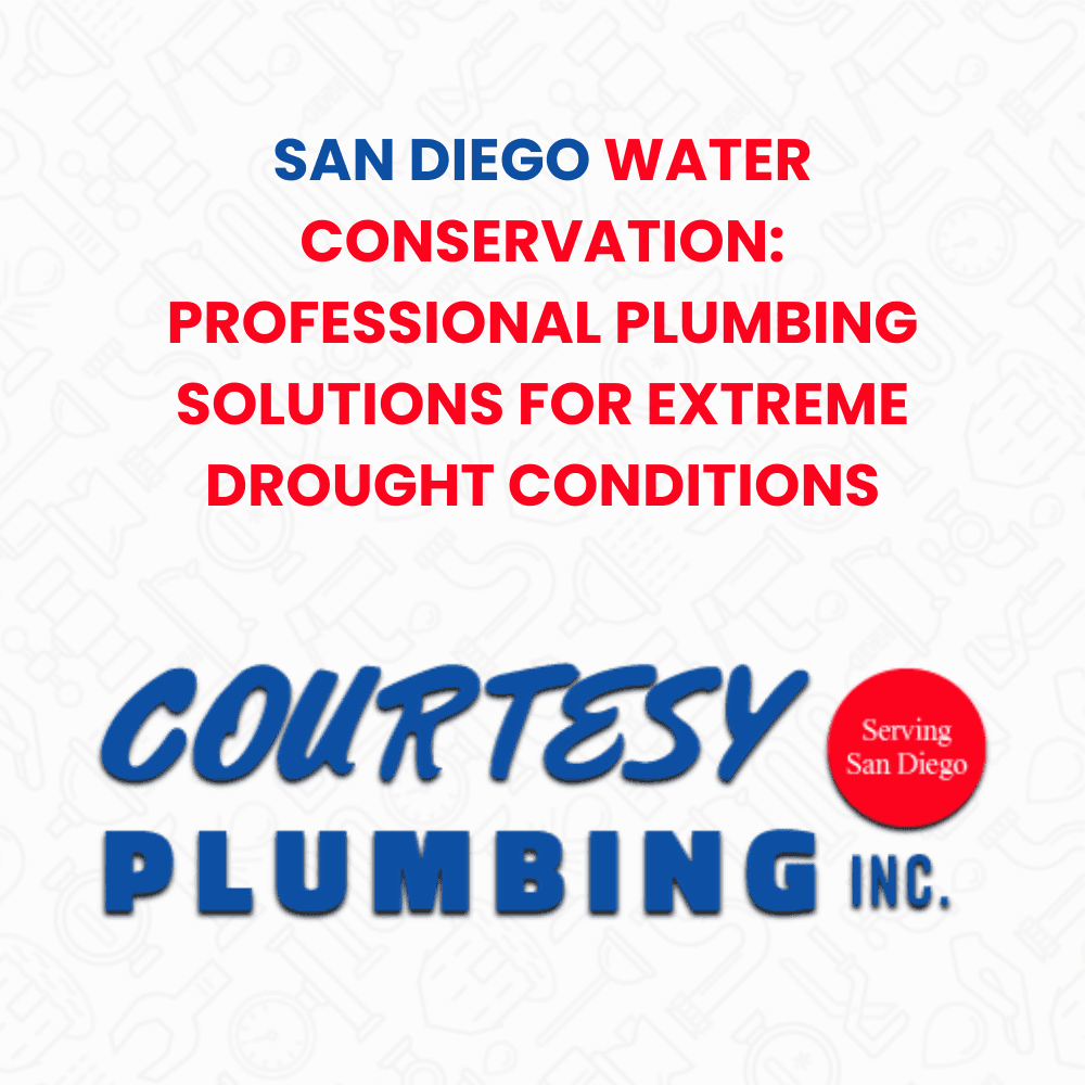 San Diego water conservation plumbing drought solutions